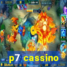 p7 cassino